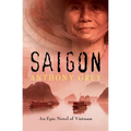 Saigon: An Epic Novel of Vietnam