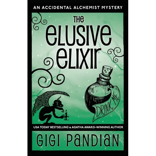 The Elusive Elixir: An Accidental Alchemist Mystery - Paperback