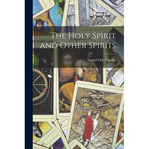 The Holy Spirit and Other Spirits - Paperback