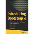 Introducing Bootstrap 4: Create Powerful Web Applications Using Bootstrap 4.5 - Paperback
