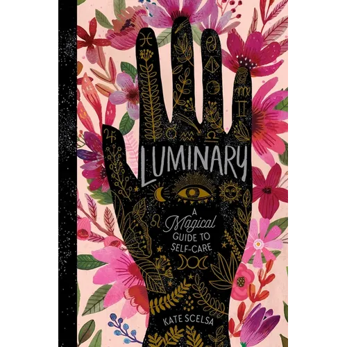 Luminary: A Magical Guide to Self-Care - Hardcover