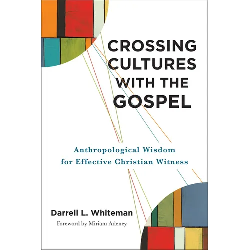 Crossing Cultures with the Gospel - Hardcover