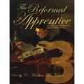 The Reformed Apprentice Volume 3: A Workbook on the Doctrine of God - Paperback