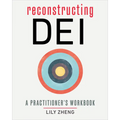 Reconstructing Dei: A Practitioner's Workbook - Paperback