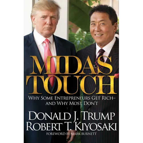 Midas Touch: Why Some Entrepreneurs Get Rich and Why Most Don't - Paperback