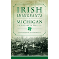 Irish Immigrants in Michigan: A History in Stories