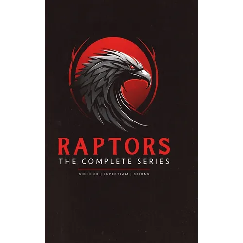 Raptors: A Superhero Adventure Omnibus - Hardcover