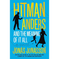 Hitman Anders and the Meaning of It All - Paperback