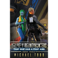 That SHIP Has A Phat Ass - Paperback