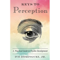 Keys to Perception: A Practical Guide to Psychic Development - Paperback