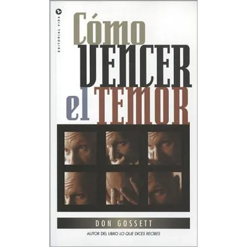 La C��mo Vencer El Temor - Paperback