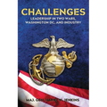 Challenges: Leadership In Two Wars, Washington DC, and Industry - Paperback