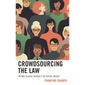 Crowdsourcing the Law: Trying Sexual Assault on Social Media