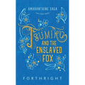 Tsumiko and the Enslaved Fox - Paperback