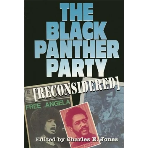 The Black Panther Party [Reconsidered] - Paperback