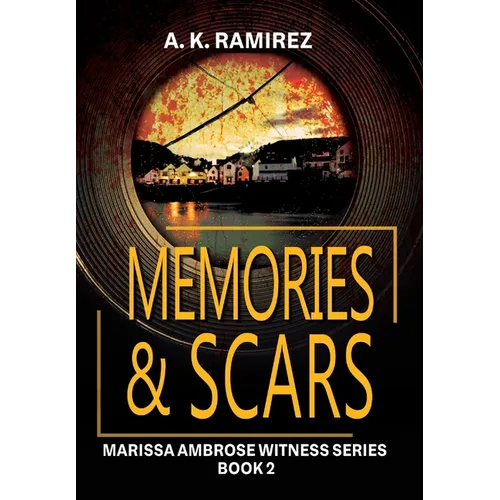 Memories & Scars - Hardcover