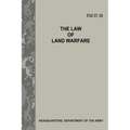 The Law of Land Warfare (FM 27-10)