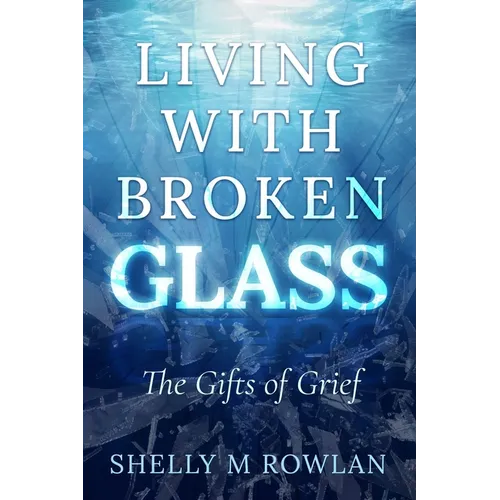 Living with Broken Glass - Paperback