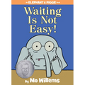 Waiting Is Not Easy!-An Elephant and Piggie Book - Hardcover