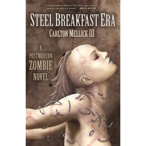 The Steel Breakfast Era: A Postmodern Zombie Novel - Paperback