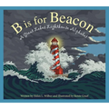 B Is for Beacon: A Great Lakes Lighthouse Alphabet - Hardcover