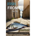 Fish From the Sky - Paperback