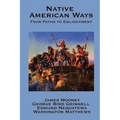 Native American Ways: Four Paths to Enlightenment