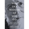 You Get Bigger as You Go: Bruce Cockburn's Influence and Evolution - Paperback