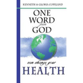 One Word from God Can Change Your Health - Paperback