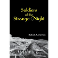 Soldiers of the Strange Night