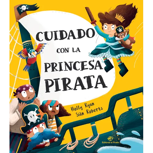 Cuidado Con La Princesa Pirata - Hardcover