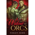 The Widow and the Orcs: A Monster Fantasy Romance - Paperback