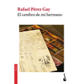 El Cerebro de Mi Hermano / My Brother's Brain - Paperback