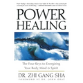 Power Healing: Four Keys to Energizing Your Body, Mind and Spirit - Paperback