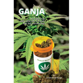 Ganja - The Virgin Drug With A Wild Side - Paperback