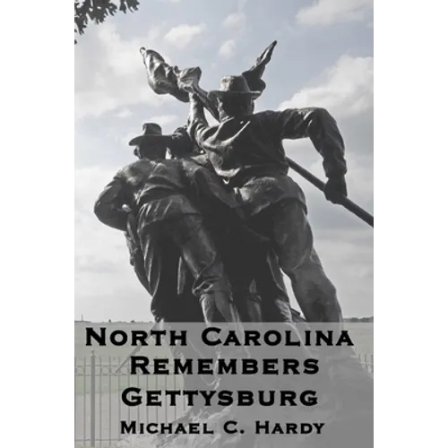 North Carolina Remembers gettysburg