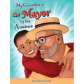 My Grandpa is the Mayor of 10th Avenue