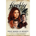 What Makes Us Mighty: Firefly - Paperback
