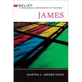 James: Belief: A Theological Commentary on the Bible - Hardcover