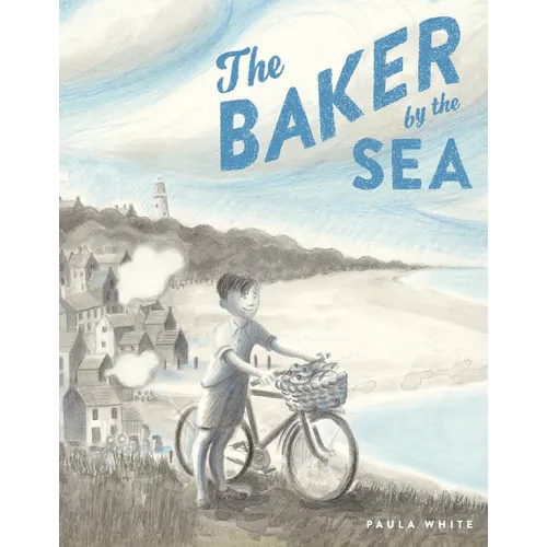 The Baker by the Sea - Hardcover
