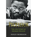 The Professor: The Life Story of Azumah Nelson - Paperback