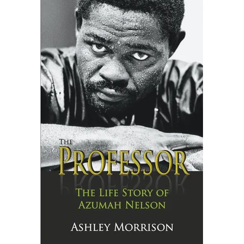 The Professor: The Life Story of Azumah Nelson - Paperback