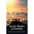 Miracles, Wonders or Revelations: You Choose Volume 1 - Paperback