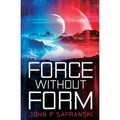Force Without Form - Paperback