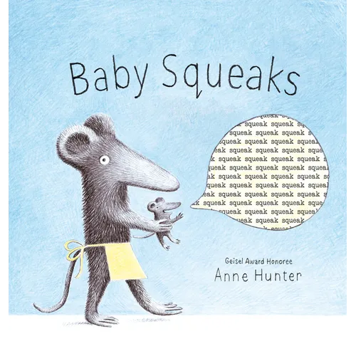 Baby Squeaks - Hardcover