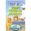 Fame, Food and Murder - Paperback
