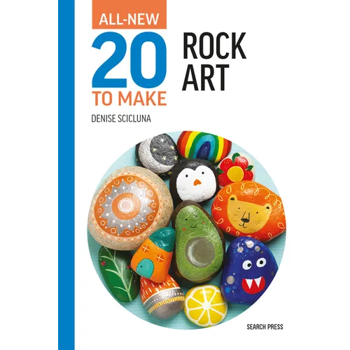 All-New Twenty to Make: Rock Art - Hardcover