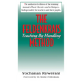 The Feldenkrais Method: Teaching by Handling - Paperback