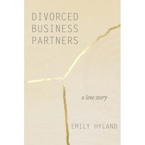 Divorced Business Partners: A Love Story - Paperback