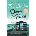 Down the Hatch: An Agatha Raisin Mystery - Paperback